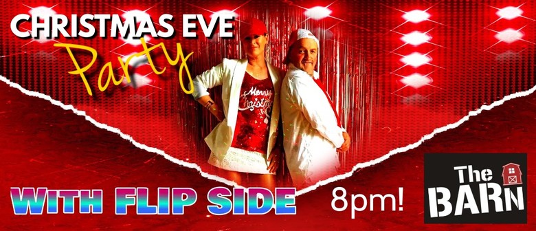 Christmas Eve Party With Flip Side At the Barn!