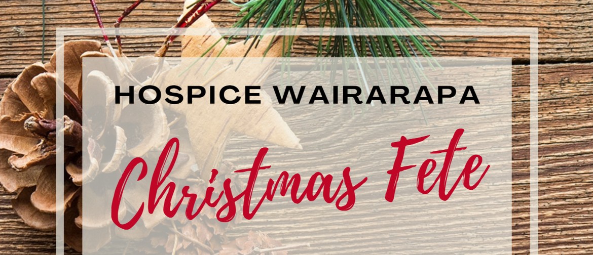 Hospice Wairarapa Christmas Fete