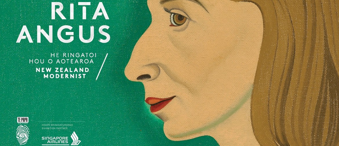 Rita Angus: New Zealand Modernist | He Ringatoi Hou o Aotear