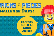 Bricks & Pieces - Challenge Days!