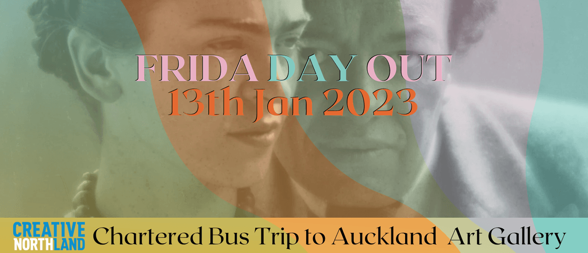 The Frida Day Out: a Creative Northland chartered bus trip