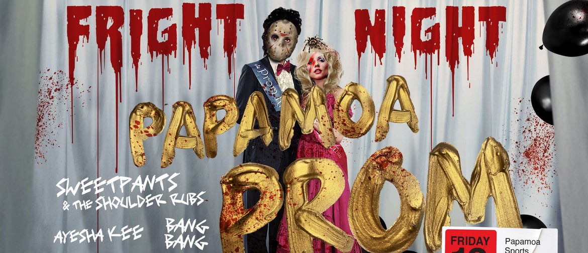 Papamoa Prom - Fright Night!