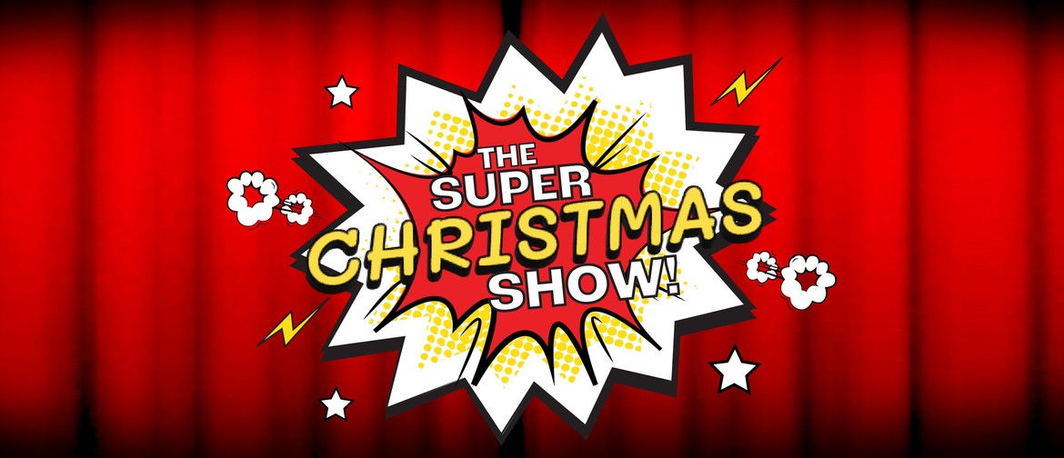 The Super Christmas Show