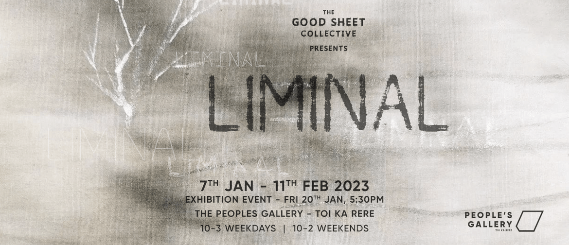 LIMINAL | The Good Sheet Collective Exhibition