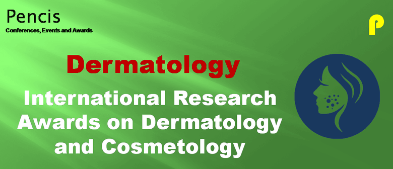International Research Awards on Dermatology and Cosmetology