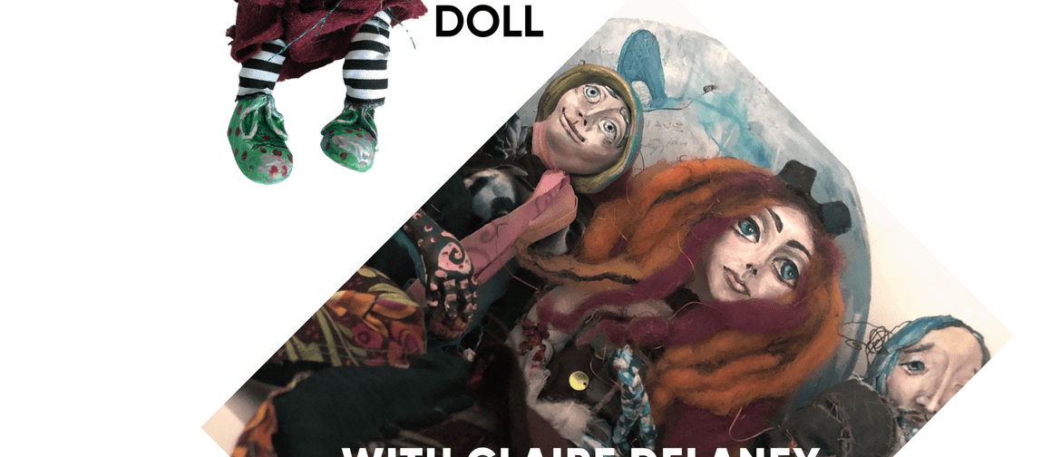 Character Dolls Workshop with Claire Delaney
