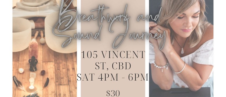 Breathwork and Sound Bath Healing Journey - Auckland - Eventfinda