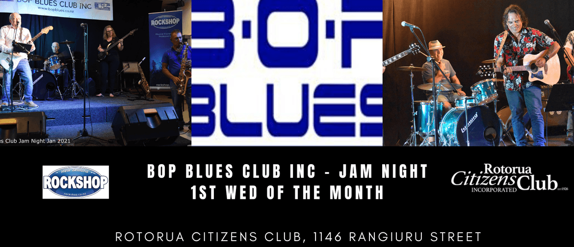 Bop Blues Club Jam Night - Rotorua - Eventfinda