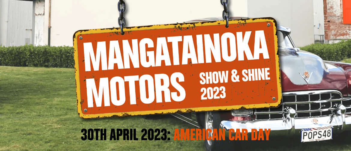 Mangatainoka Motors American Day
