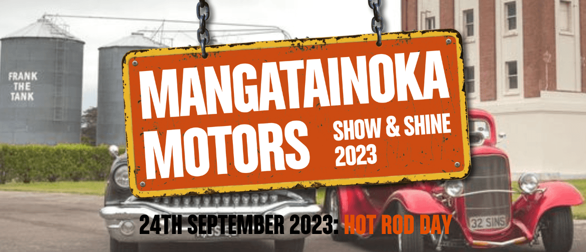 Mangatainoka Motors Hot Rod Day