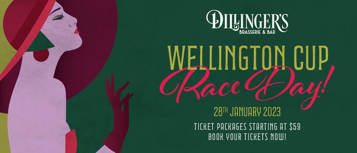 Wellington Cup Race Day at Dillinger's!