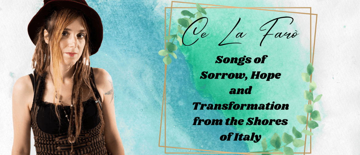 Ce La Farò: Songs of Hope From the Shores of Italy