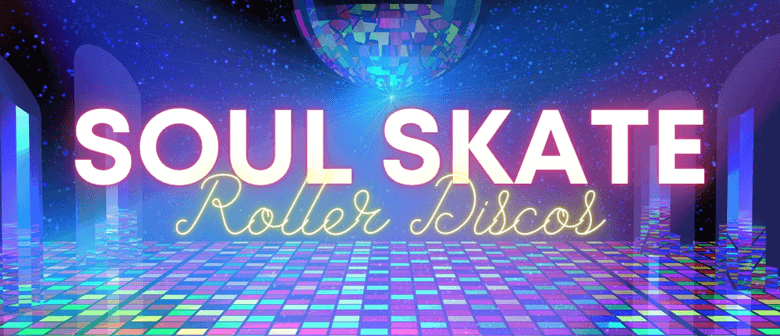Soul Skate Roller Disco