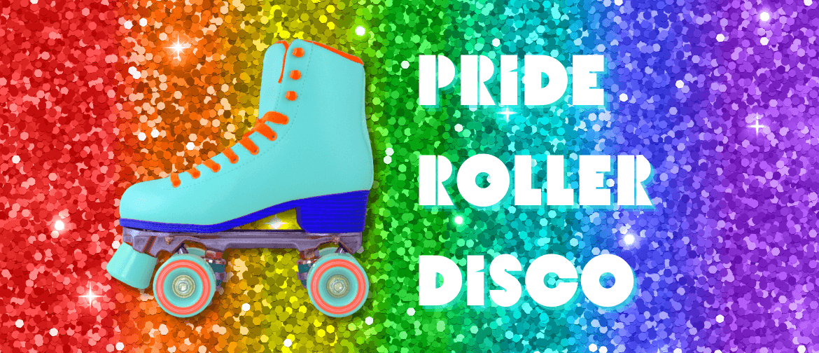 Pride On Wheels - Roller Disco