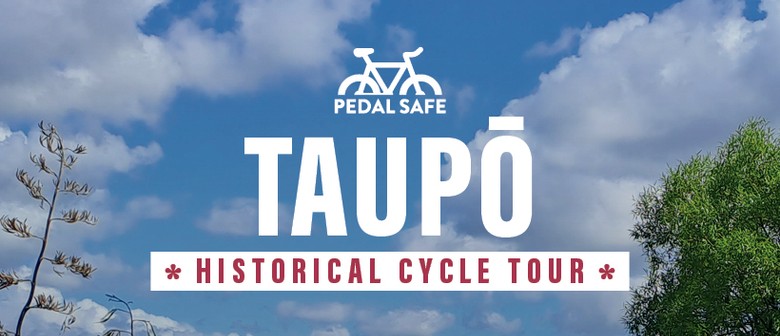 Taupō Historical Cycle Tour