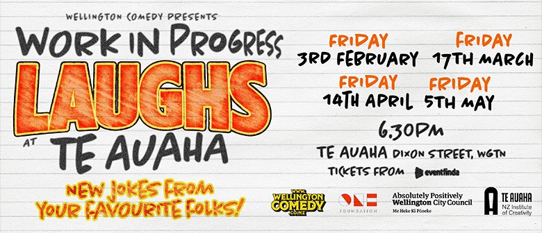 Work in Progress Laughs, at Te Auaha