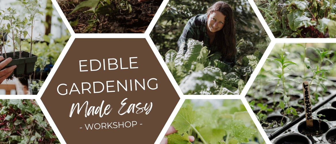 Edible Gardening Made Easy