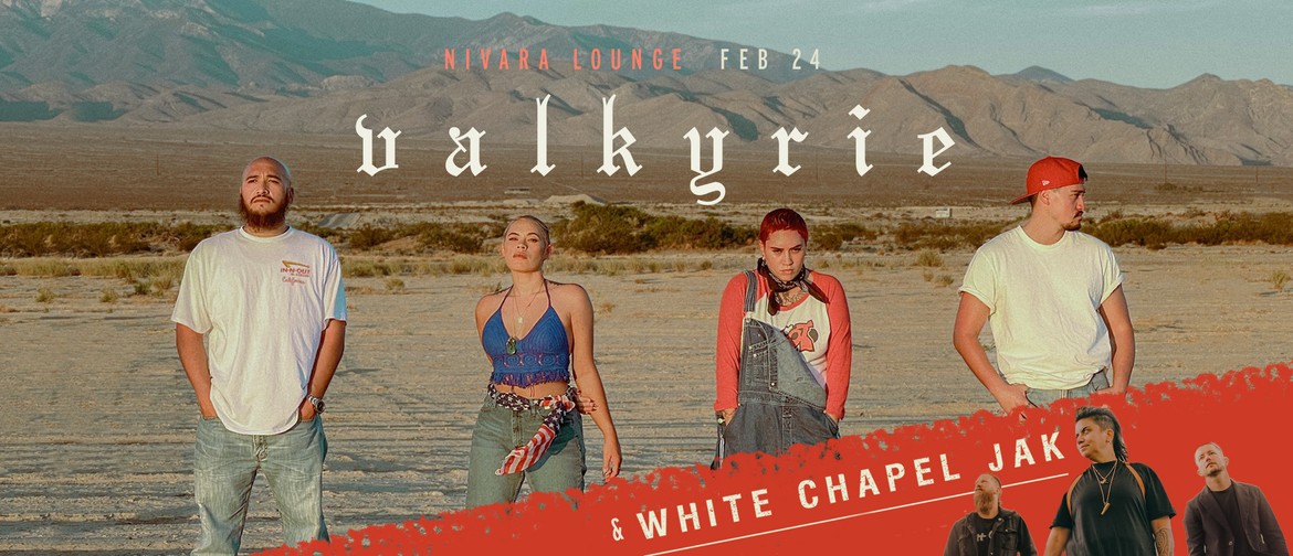 Valkyrie Live & White Chapel Jak