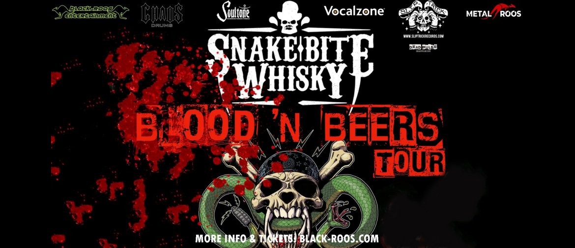 Snake Bite Whisky: Blood 'N Beers Tour - Auckland