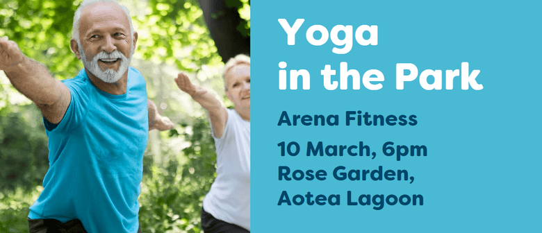 Free Yoga in the Park: Aotea Lagoon Rose Garden