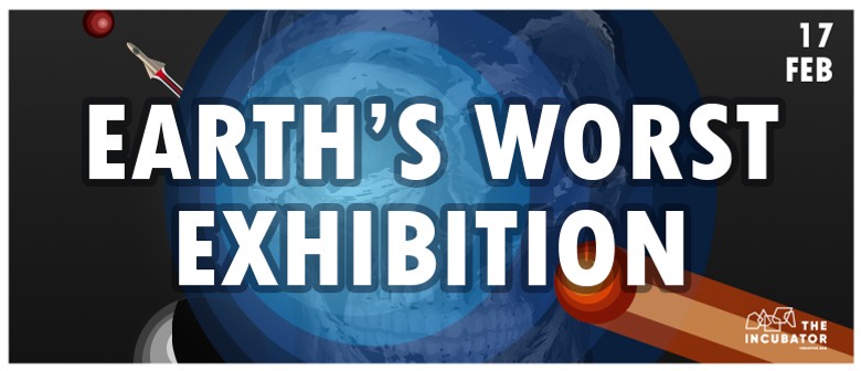 Earth's Worst Exhibition