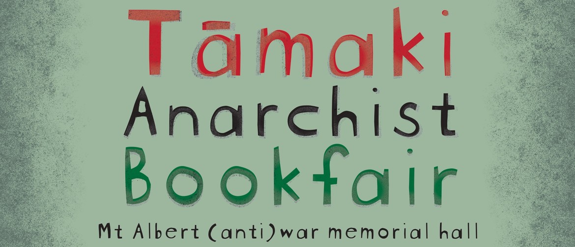 Tāmaki Anarchist Bookfair 2023
