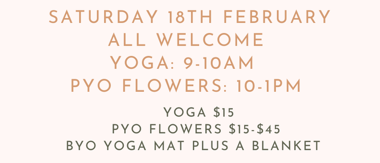 Yoga In the Gardens Followed By Pyo Flowers