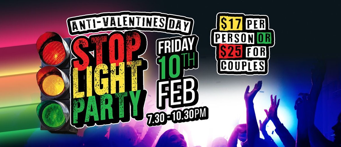 Stop Light Party - Anti Valentines Day Botany