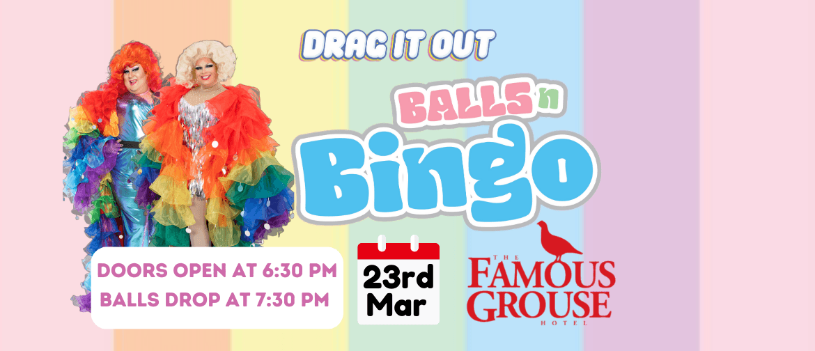 Drag It Out Presents Balls n Bingo Lincoln