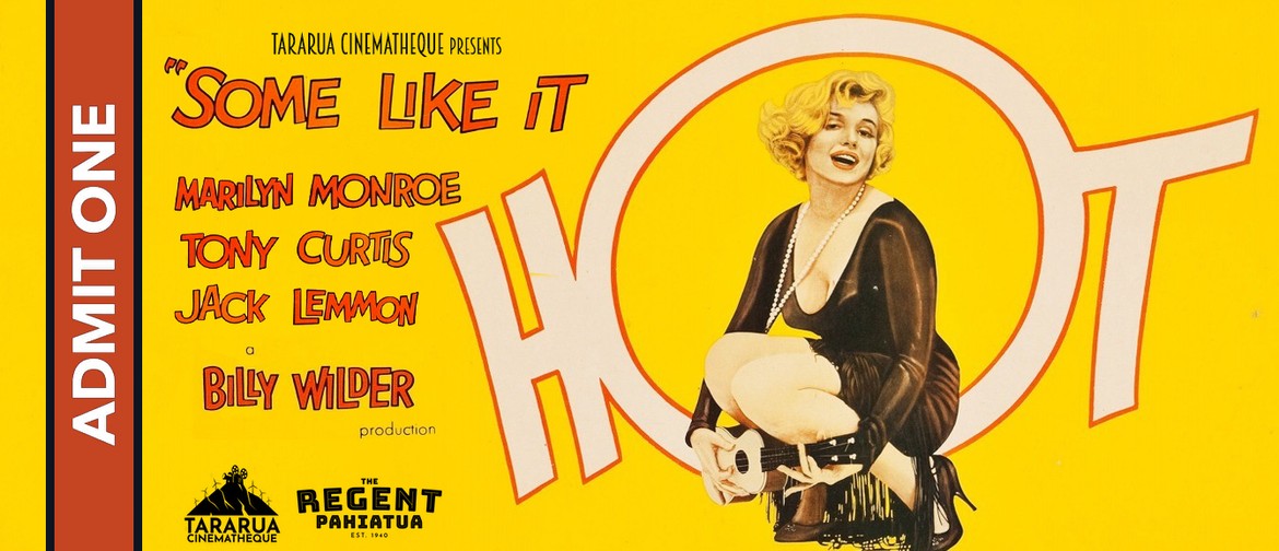 Tararua Cinematheque Presents : Some Like it Hot (1959)
