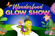 Image for event: Wonderland Glow Show
