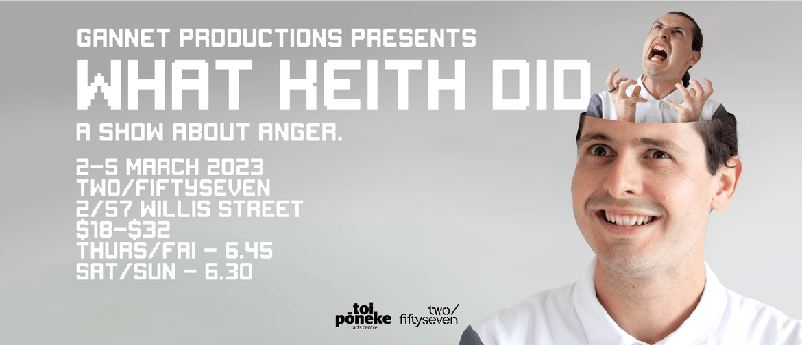 What Keith Did - NZ Fringe Festival