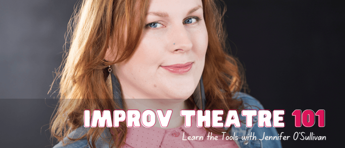 Improv Theatre 101: Learn The Tools