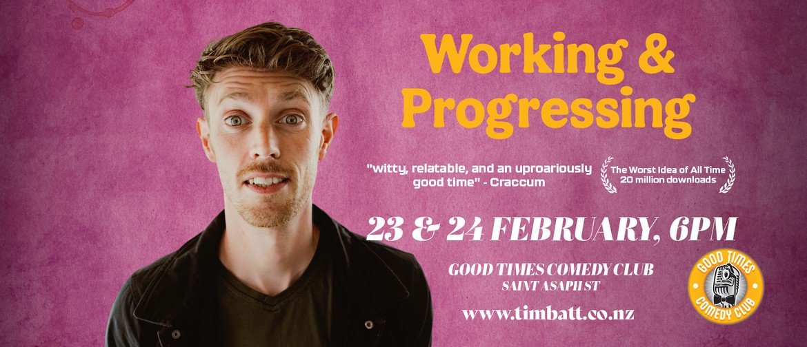 Tim Batt in Christchurch: Working and Progressing