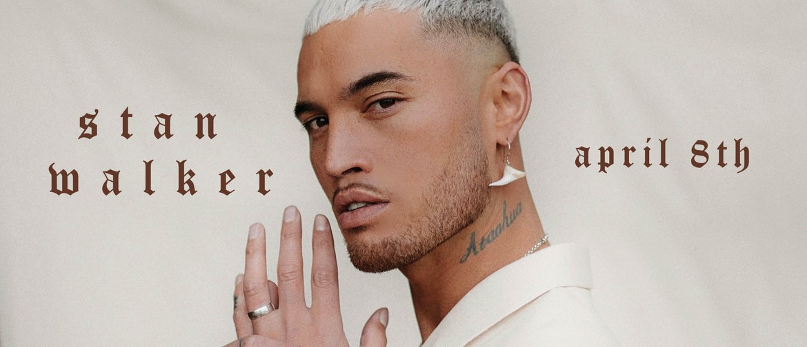 Stan Walker: SOLD OUT