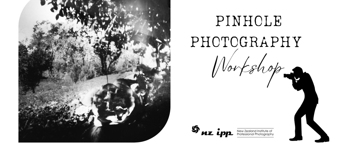 NZIPP Nelson Pinhole Photography Workshop