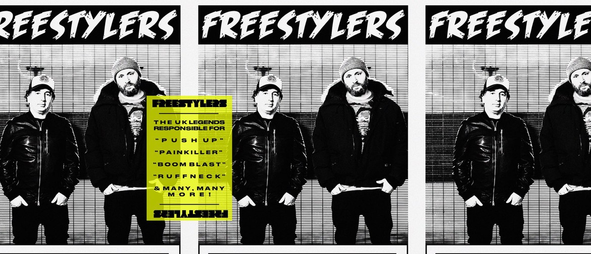 Freestylers (UK) - Auckland