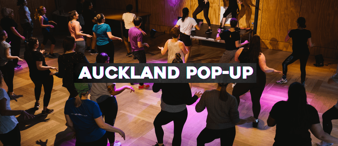 Shut Up & Dance: Auckland Pop-Up! 