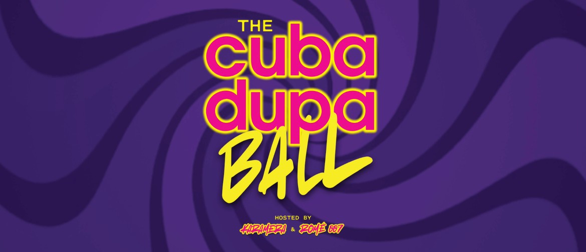 The Cuba Dupa Ball