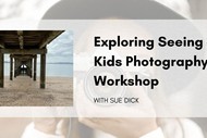Image for event: Exploring Seeing - A Free Kids Photography Workshop