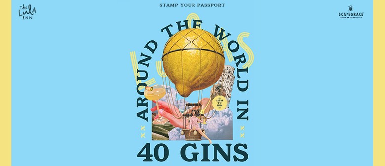 Around The World In 40 Gins at The Lula Inn