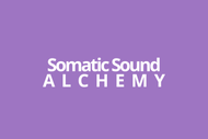 Somatic Sound Alchemy