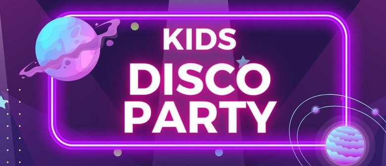 Kids Disco Party: CANCELLED