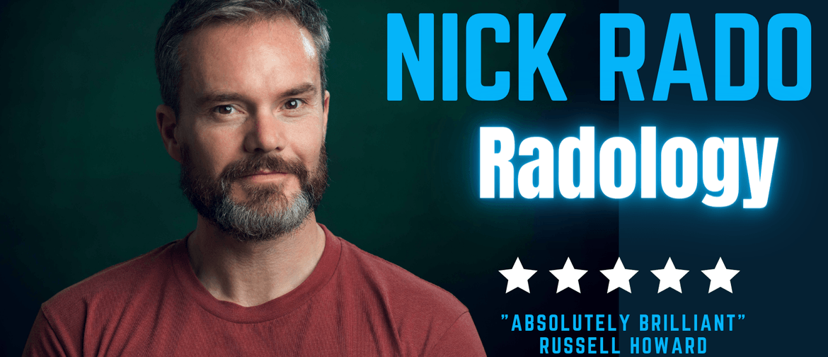 Nick Rado (NZ) in 'Radology'