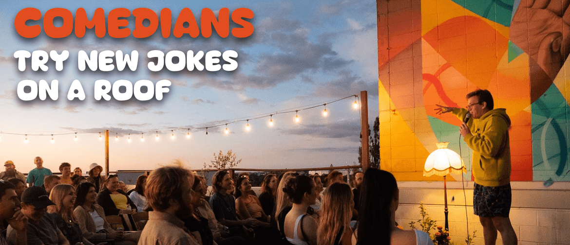 Comedians Try New Jokes On A Roof - Volume Three