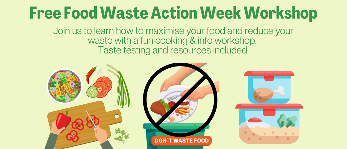Food Waste Action Week Cooking & Info Workshop