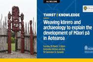 Thirst for Knowledge: the Kōrero and Archaeology of Māori Pā