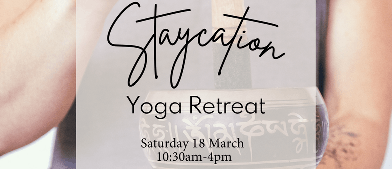 Staycation Yoga Retreat