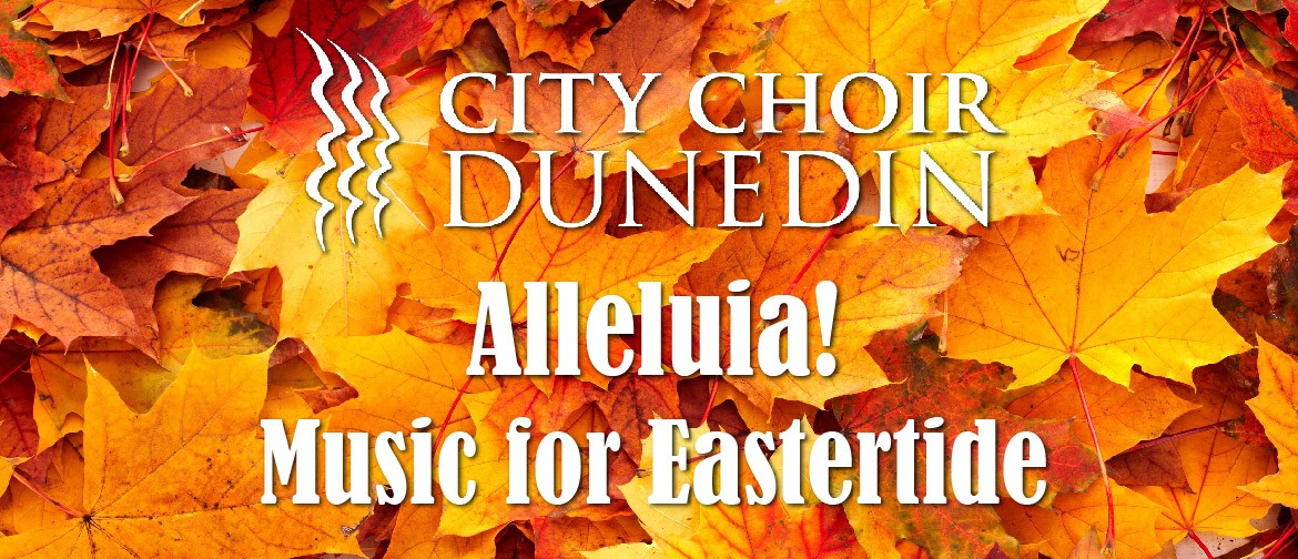 Alleluia! Music for Eastertide