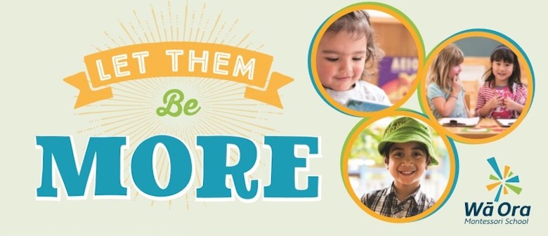 Wā Ora Montessori School Preschool Open Day